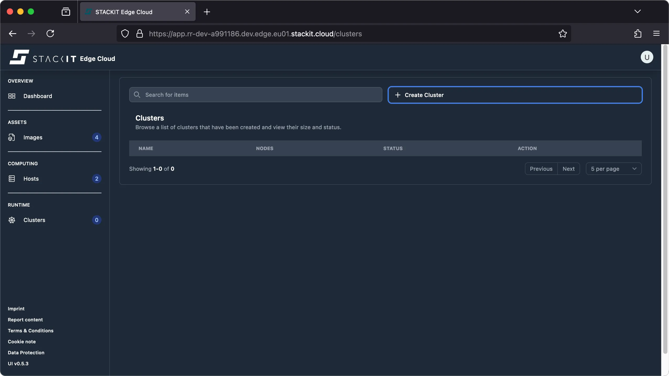 Screenshot of the STACKIT Edge Cloud web interface, showing the Clusters view. The main content area is titled "Clusters" and displays a table of clusters, which is currently empty ("Showing 1-0 of 0"). Above the empty table are a Search for items bar and a prominent + Create Cluster button. The left-hand navigation menu highlights Runtime > Clusters (with a badge of 0). Other menu items visible are Dashboard, Images (4), Hosts (2), Imprint, Report content, Terms & Conditions, Cookie note, and Data Protection.