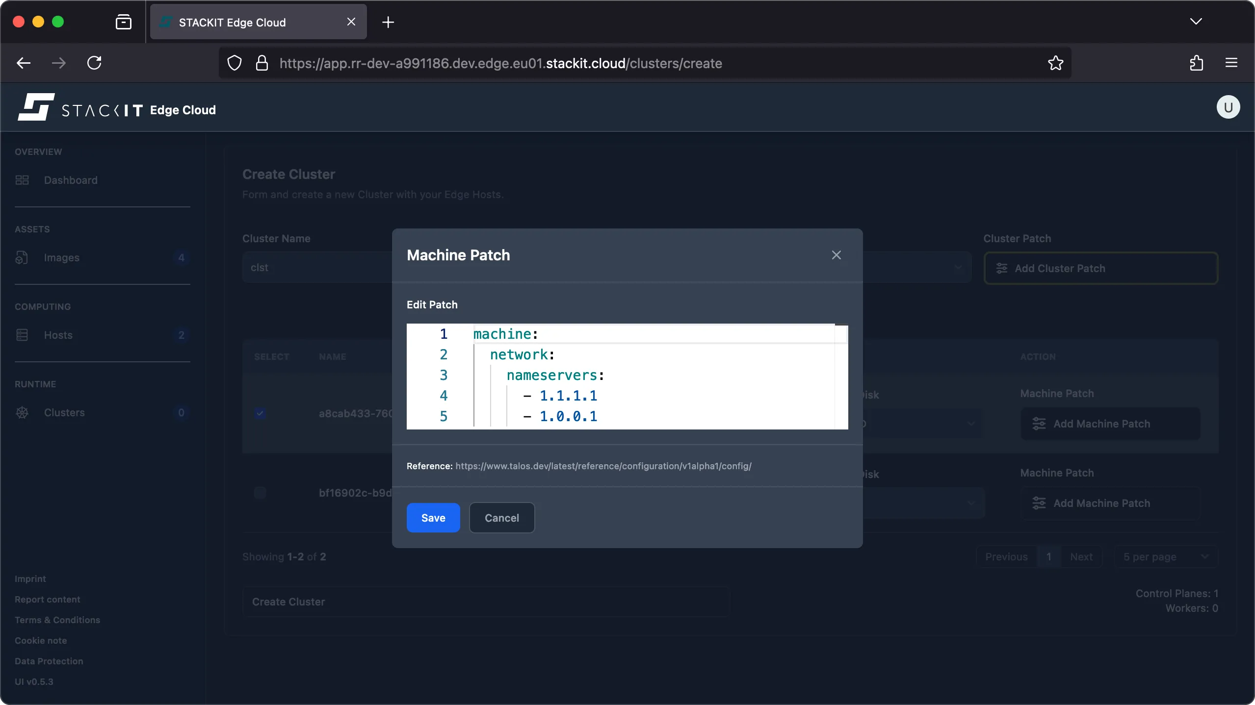 A screenshot of the STACKIT Edge Cloud "Create Cluster" page with the Machine Patch modal window open for the machine with UUID starting a8cab433. The editor now contains the complete YAML configuration for a machine-specific network patch: 1 machine: 2 network: 3 nameservers: 4 - 1.1.1.1 5 - 1.0.0.1. This configuration explicitly sets the DNS nameservers for this machine to 1.1.1.1 (Cloudflare DNS) and 1.0.0.1. A Save and Cancel button are visible.