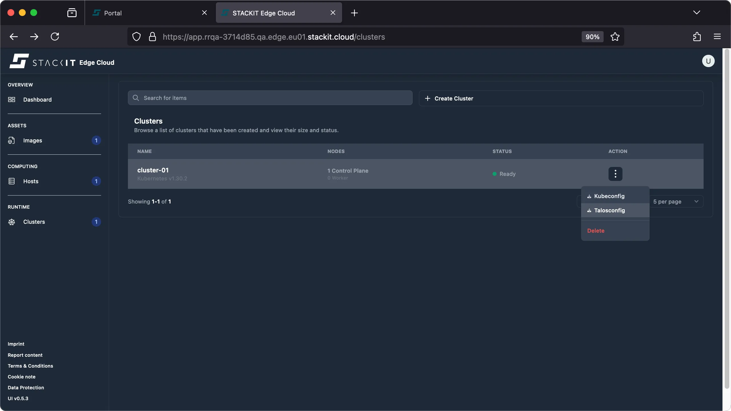 Screenshot of the StackIT Edge Cloud web console, specifically the Clusters overview page. The main section lists one cluster: cluster-01 (Kubernetes v1.30.2), with 1 Control Plane node, in a Ready status. On the right, the Action column shows a vertical ellipsis icon. When clicked, a dropdown menu appears with options: Kubeconfig, Talosconfig, and Delete.