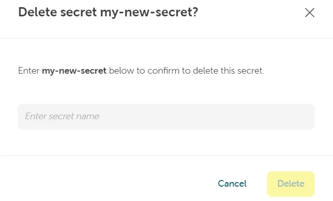 A screenshot showing the field where to enter the secret name and confirm by delete button