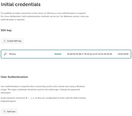 Initial credentials configuration interface with two sections. ‘SSH key’ section includes a ‘Create SSH key’ checkbox and displays an entry named ‘Markus’ labeled as ‘Default’ with a long SSH key fingerprint (9e-bf-65-43-d8-c7-9f-c3-43-a5-d7-2a-3e-1c-34-16) dated 24.02.2020. ‘User Authentication’ section explains authentication requirements for web console and Windows images, with a warning about avoiding special characters (# + = ¶) in passwords. An ‘Add new’ button with plus icon appears at the bottom.