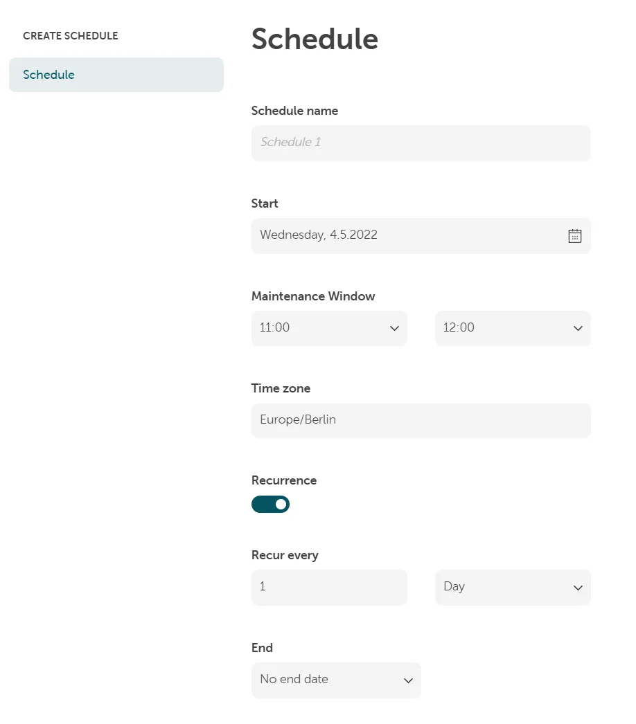 Screenshot of the "CREATE SCHEDULE" form. Fields shown are: "Schedule name" (pre-filled with "Schedule 1"), "Start" (set to "Wednesday, 4.5.2022"), "Maintenance Window" (set from "11:00" to "12:00"), and "Time zone" (set to "Europe/Berlin"). The "Recurrence" toggle is on, set to "Recur every 1 Day" with "No end date."