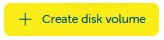Highlighted button labeled '+ Create disk volume'.