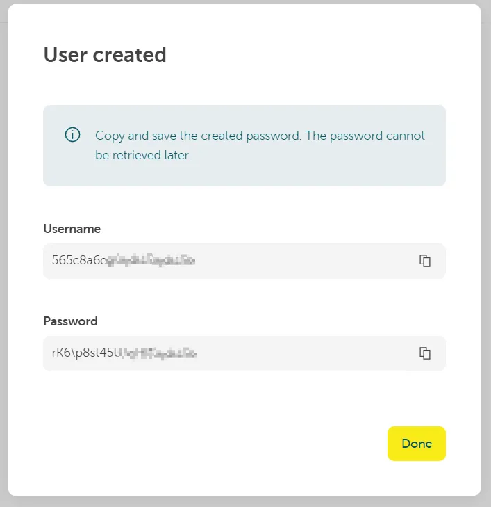 A screenshot showing the pop up after clicking create. The pop up provides a username and password, which have to be saved and cannot be retrieved later.